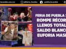 feria de puebla 2026 resumen